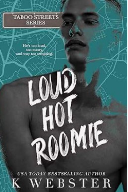 Loud Hot Roomie (Taboo Streets)