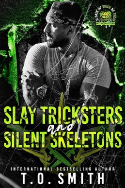 Slay Tricksters and Silent Skeletons (31 Days of Trick or Treat: Biker & Mobster)
