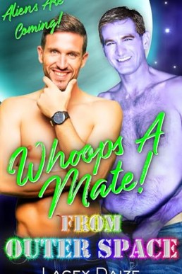 Whoops-A-Mate From Outer Space (The Breedable Boys 2)