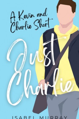 Just Charlie  (Not That 3.1)