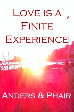 Love is a Finite Experience
