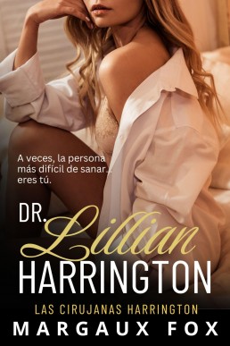 Dr. Lillian Harrington (Las Cirujanas Harrington nº 1) (Spanish Edition)