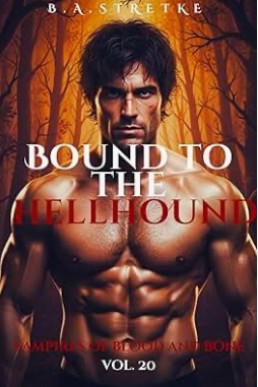 Bound to the Hellhound (Vampires of Blood and Bones 20)