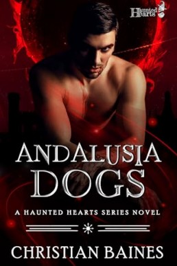 Andalusia Dogs (Haunted Hearts: Season of the Witch)