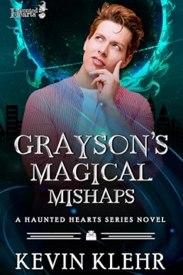 Grayson's Magical Mishaps (Haunted Hearts Season of the Witch)