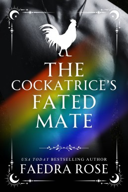 The Cockatrice's Fated Mate: A Spicy M/M Shifter Omegaverse Romantasy