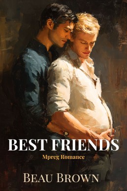 Best Friends: MM Mpreg Romance