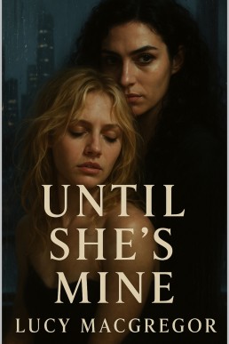 Until She's Mine