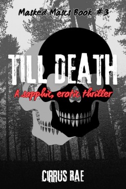 Till Death: A Sapphic, FFF Why-Choose Erotic Thriller