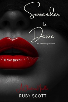 Surrender to Desire (An Awakening Of Desire Book 4)