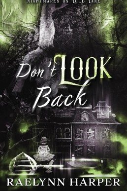 Don't Look Back (Nightmares on Lull Lane series book 6)