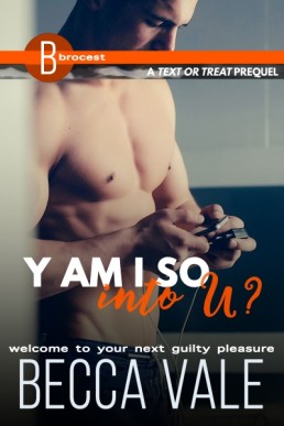 Y am I so into U? (Text or Treat Prequel)