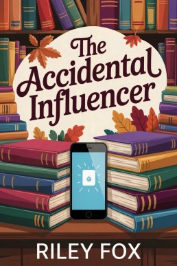 The Accidental Influencer
