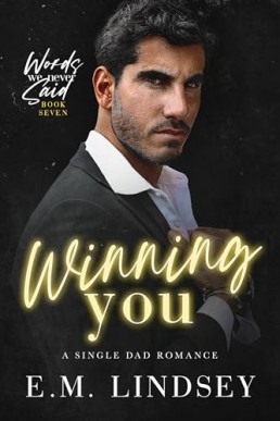 Winning You (Words We Never Said 7)