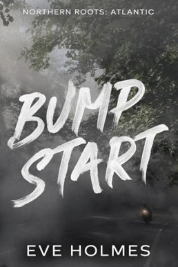 Bump Start (Northern Roots: Atlantic 3)