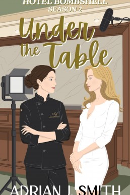Under the Table (Hotel Bombshell Book 2)
