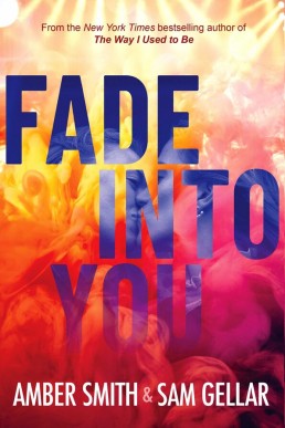 Fade Into You