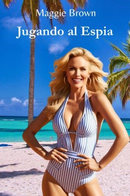 Jugando al Espía (Spanish Edition)