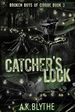 Catcher’s Lock (Broken Boys of Cirque 3)