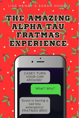 The Amazing Alpha Tau Fratmas Experience (Alpha Tau 6)