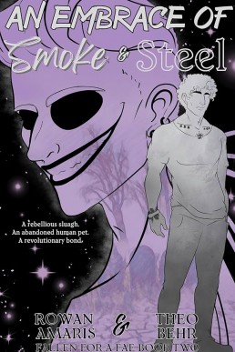An Embrace of Smoke & Steel