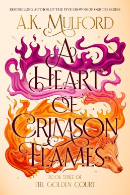 A Heart of Crimson Flames (The Golden Court #3)