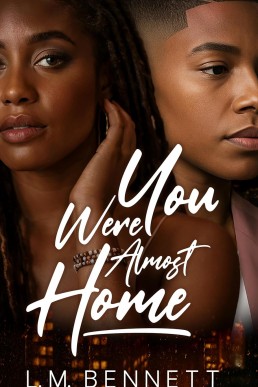 You Were Almost Home (Love Cynics Anonymous)