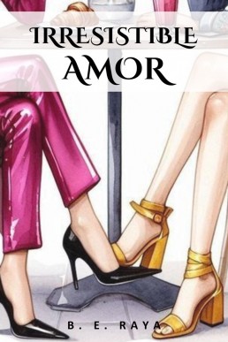 Irresistible amor (Trilogía Irresistible nº 3) (Spanish Edition)