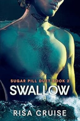 Swallow (Sugar Pill Duet 2)