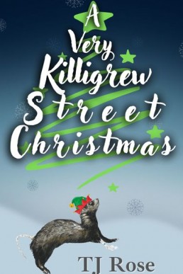 A Very Killigrew Street Christmas (The Killigrew Street Case Files 1.5)