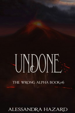 Undone (The Wrong Alpha 6)