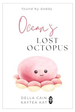 Ocean’s Lost Octopus (Found by Daddy 15)
