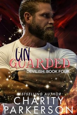 Unguarded (Devilish 4)