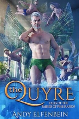 The Quyre  (Tales of the Fairies of Pine Rapids 1)