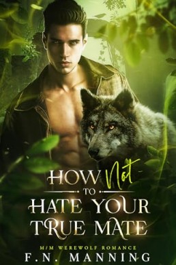 How Not to Hate Your True Mate