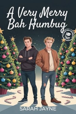 A Very Merry Bah Humbug (PCU Frat 2)