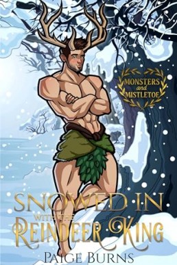 Snowed in with the Reindeer King (Monsters and Mistletoe)