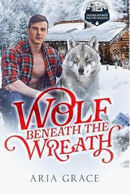 Wolf Beneath the Wreath (Double-Booked for the Holidays)