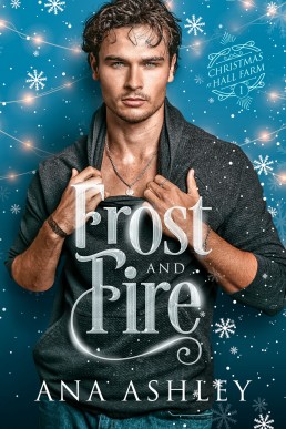 Frost and Fire (Christmas at Hall Farm 1)