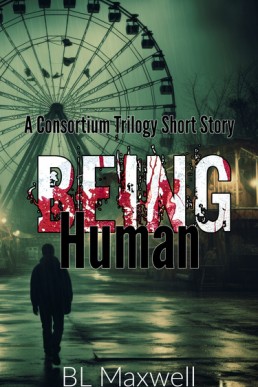 Being Human (A Consortium Trilogy short story)