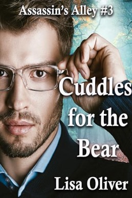 Cuddles for the Bear (Assassin’s Alley 3)