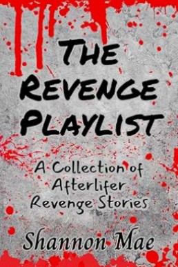 The Revenge Playlist (Hellhounds of Paradise Falls)