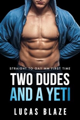 Two Dudes and a Yeti (Straight College Jocks 8)