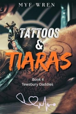 Tattoos and Tiaras (Tewsbury Daddies 4)