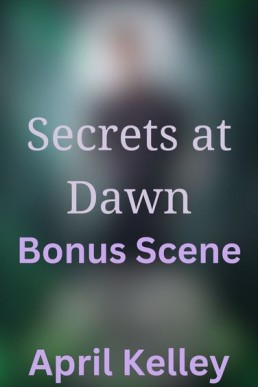 Secrets at Dawn Bonus Scene  (Forbidden Entanglements 3.1)