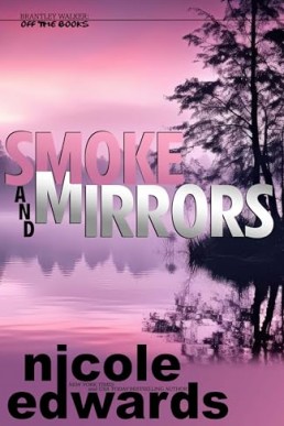 Smoke and Mirrors (Brantley Walker Off the Books 13)