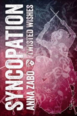 Syncopation (Twisted Wishes 1, 2025 Ed.)