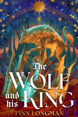 The Wolf and His King