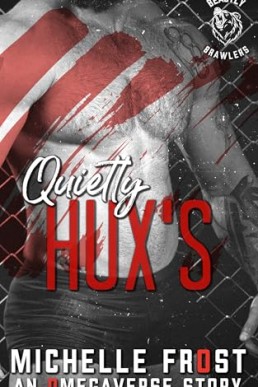 Quietly Hux's (Beastly Brawlers 2) Michelle Frost