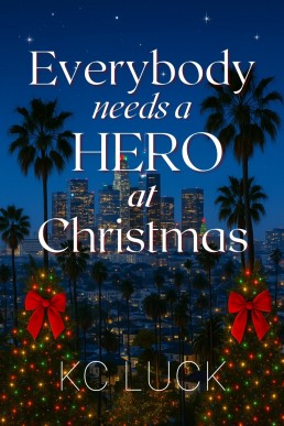 Everybody Needs a Hero at Christmas (Everybody Needs a Hero Book 2)